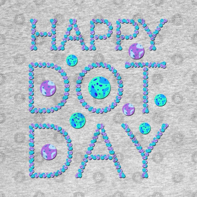 Happy Dot Day, International Dot Day design by Luxinda